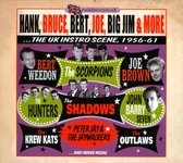 Hank Bruce Bert Joe Big Jim & More