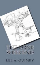 The Lone Weekend