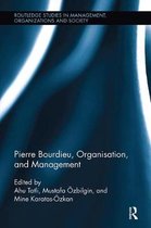 Routledge Studies in Management, Organizations and Society- Pierre Bourdieu, Organization, and Management
