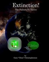 Extinction! - The Failure to Thrive