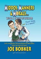 Middos, Manners & Morals with a Twist of Humor