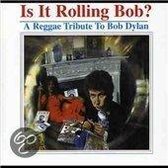 Is It Rolling Bob? A Reggae Tribute to Bob Dylan