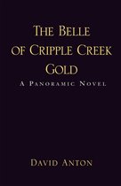 The Belle of Cripple Creek Gold