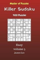 Master of Puzzles - Killer Sudoku 400 Easy Puzzles 9x9 Vol. 5