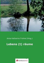 Lebens (T) Raume