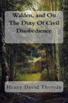 Walden, and on the Duty of Civil Disobedience