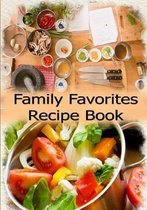 Family Favorites Recipe Book