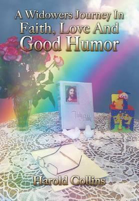 A Widower's Journey In Faith, Love And Good Humor - cover
