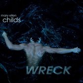 Mary Ellen Childs: Wreck