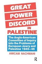 Great Power Discord in Palestine