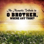Acoustic Tribute to O Brother Where Art Thou
