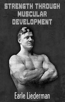 Strength Through Muscular Development