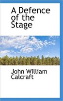 A Defence of the Stage