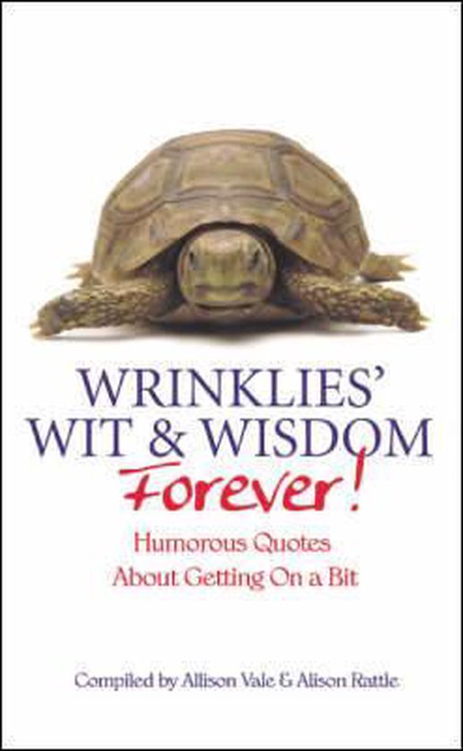Wrinklies Wit and Wisdom Forever - cover