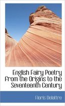 English Fairy Poetry from the Origins to the Seventeenth Century