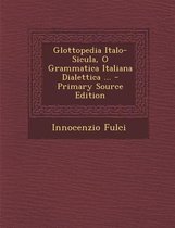 Glottopedia Italo-Sicula, O Grammatica Italiana Dialettica ...