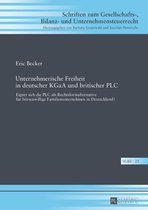 Schriften zum Gesellschafts-, Bilanz- und Unternehmensteuerrecht 25 - Unternehmerische Freiheit in deutscher KGaA und britischer PLC