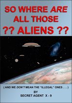 So Where Are All Those Aliens
