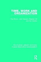 Routledge Library Editions: Human Resource Management- Time, Work and Organization