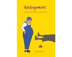 Hundsgemein! Hausmeister Pasows erster Fall (Berlin-Krimi)