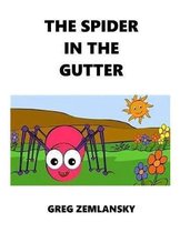 The Spider in the Gutter