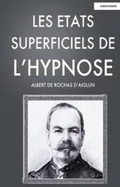 Les Etats Superficiels de l'Hypnose