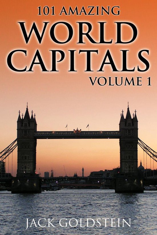 101 Amazing Facts About World Capitals - Volume 1 - cover