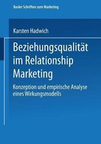 Basler Schriften zum Marketing- Beziehungsqualität im Relationship Marketing