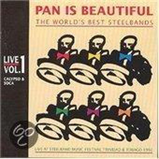 4007198833621 - Pan Is Beautiful: The World's Best Steelbands, Live Vol. 1