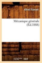 Sciences- M�canique G�n�rale (�d.1888)