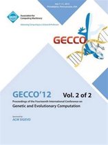 Gecco 12 Proceedings of the Fourteenth International Conference on Genetic and Evolutionary Computation V2
