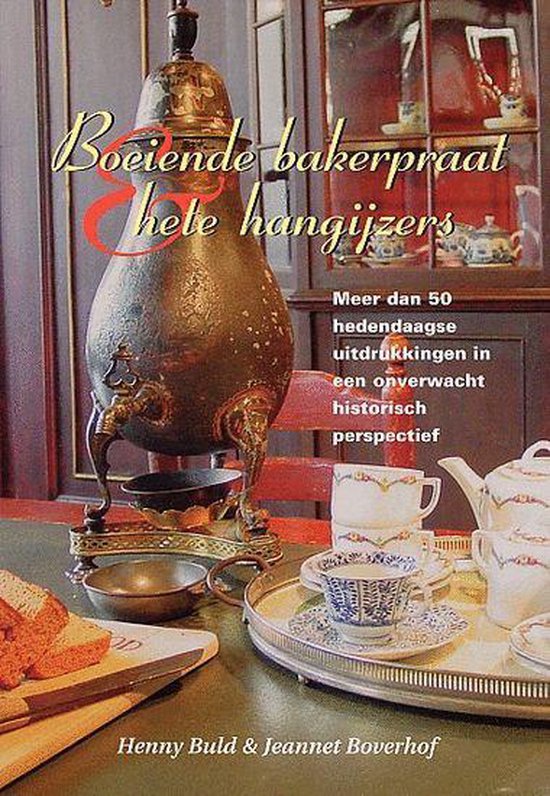 Boeiende bakerpraat & hete hangijzers
