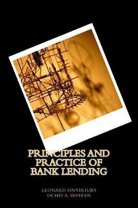Principles and practice of bank lending | 9781975902247 | Ochei a ...
