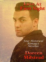 Love At First Sight: Four Historical Romance Novellas