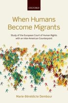 When Humans Become Migrants Study