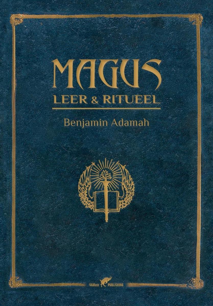 Grimoire 1 - Magus Leer & Ritueel - Benjamin Adamah