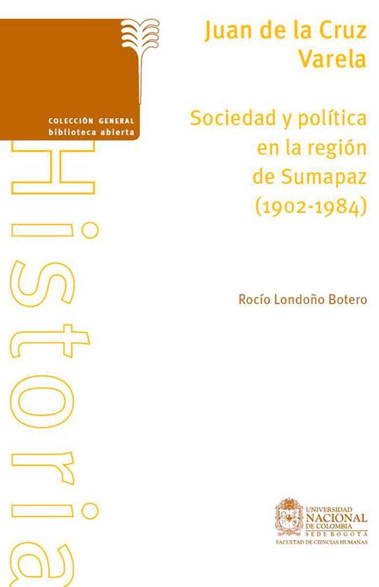 Juan de la Cruz Varela. Sociedad y política en la región d ... - cover