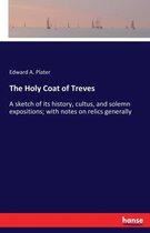 The Holy Coat of Treves
