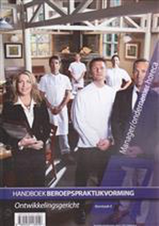 Handboek beroepspraktijkvorming manager/ondernemer horeca KD 2011-2012, versie 2