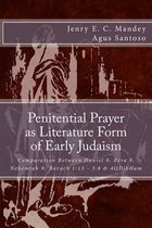 Penitential Prayer as Literature Form of Early Judaism: Comparation Between Daniel 9, Ezra 9, Nehemiah 9, Baruch 1:15 - 3