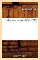 Litterature- Tableaux Vivants (�d.1896)