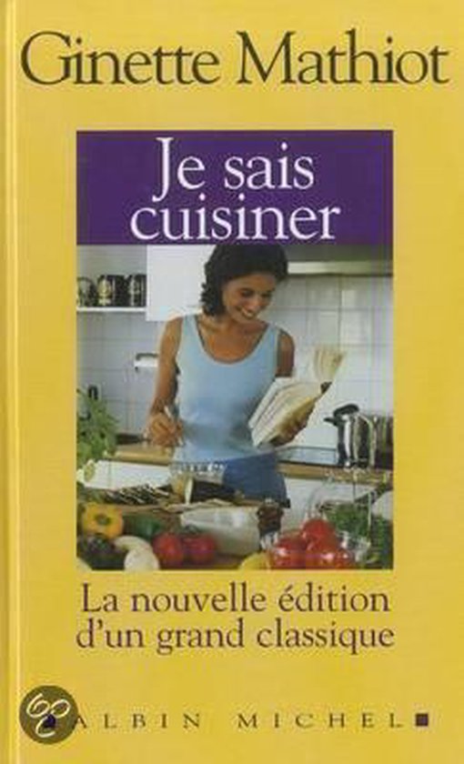 Je sais cuisiner, Ginette Mathiot