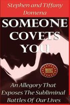 Someone Covets You
