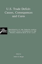 U.S. Trade Deficit: Causes, Consequences, and Cures