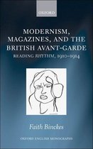 Oxford English Monographs - Modernism, Magazines, and the British avant-garde
