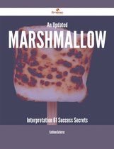 An Updated Marshmallow Interpretation - 61 Success Secrets