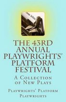 The 43rd Annual Playwrights' Platform Festival