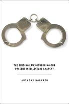 The Binding Laws Governing our Present Intellectual Anarchy