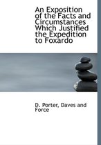 An Exposition of the Facts and Circumstances Which Justified the Expedition to Foxardo