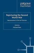 Repicturing the Second World War: Representations in Film and Television